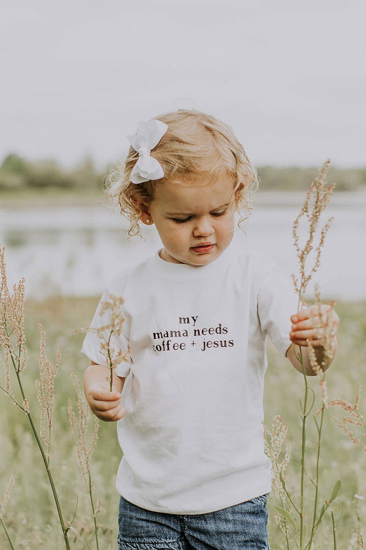 Mama Needs Coffee and Jesus Toddler Tee