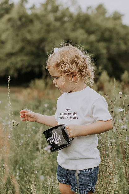 Mama Needs Coffee and Jesus Toddler Tee